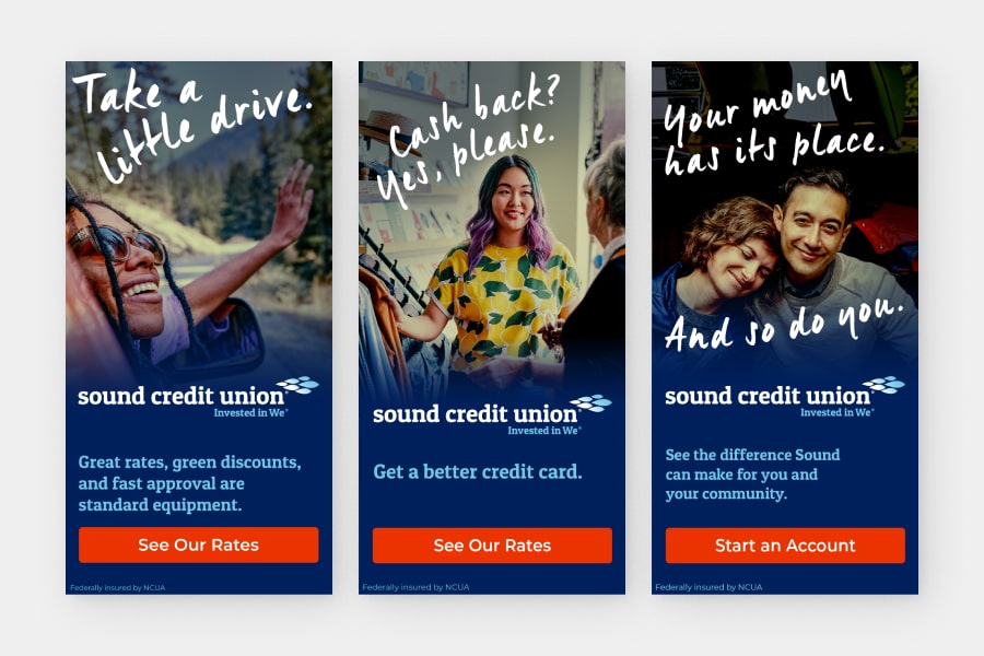 Three vertical digital ads show everyday people in everyday situations. Handwritten text emphasizes how Sound Credit Union is there for them.